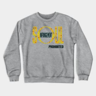 Soul Infringement Prohibited - Stoicism Crewneck Sweatshirt